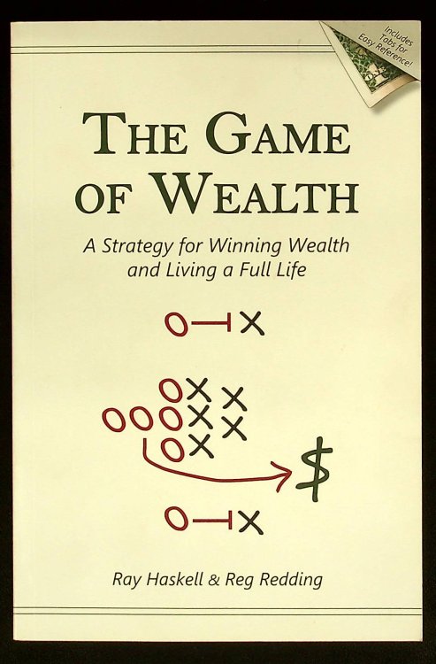 The Game of Wealth: A Strategy for Winning Wealth and Living a Full Life