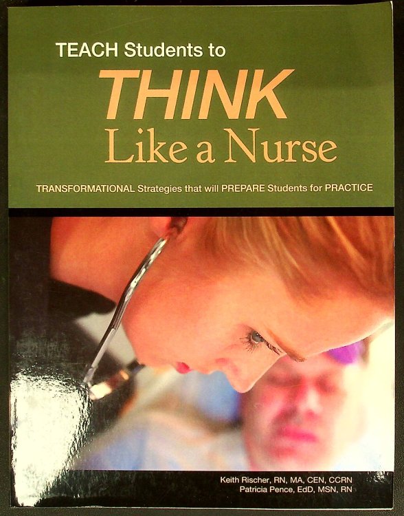 TEACH Students to THINK Like a Nurse