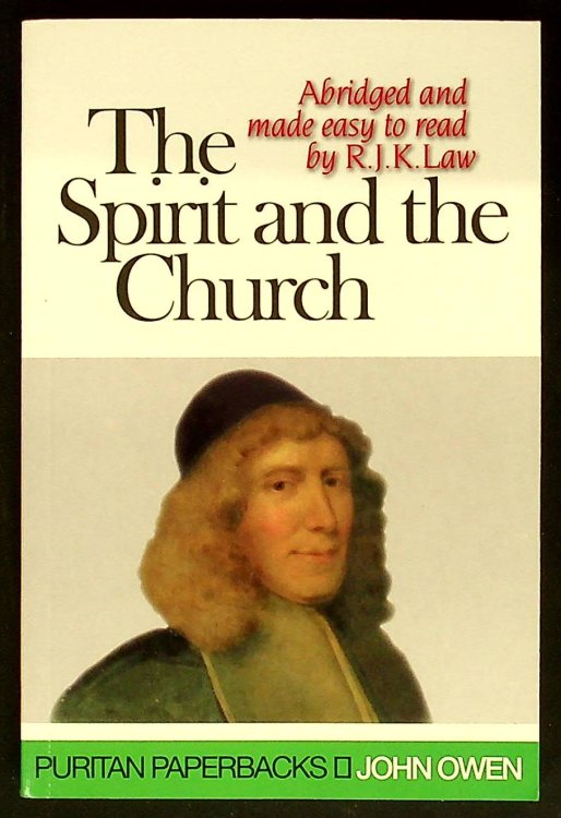 The Spirit and the Church (Puritan Paperbacks) by John Owen (2002-07-30)