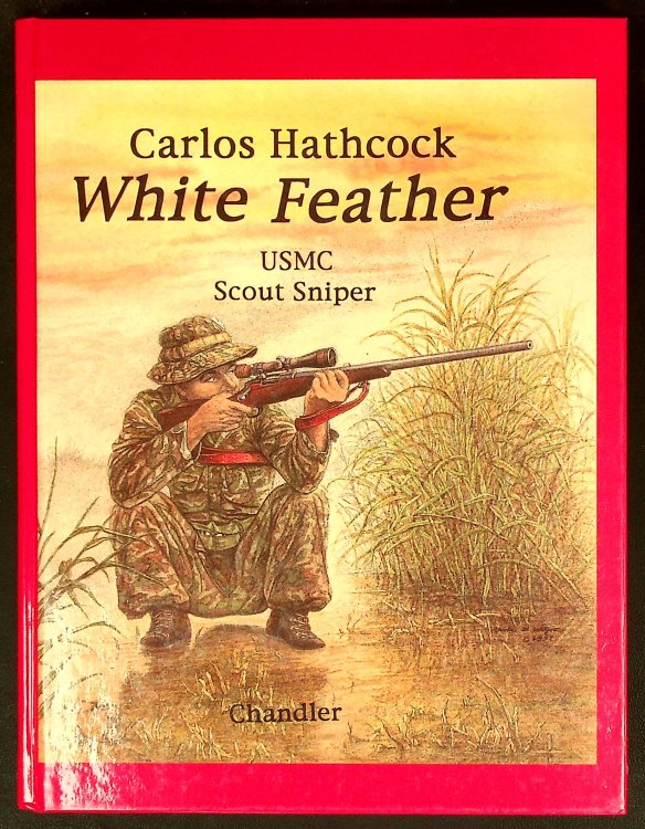 White Feather: Carlos Hathcock, USMC Scout Sniper