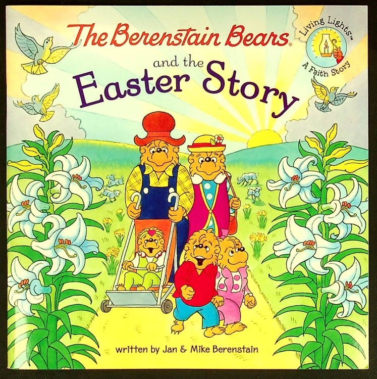 The Berenstain Bears and the Easter Story (Berenstain Bears/Living Lights)