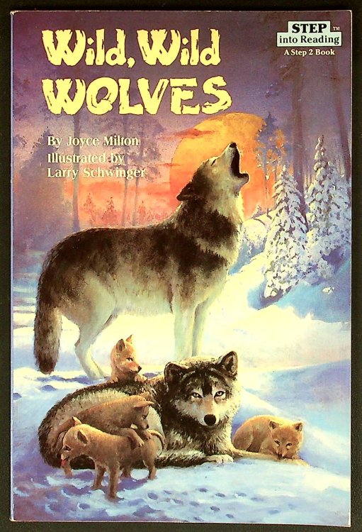 Wild, Wild Wolves (Step Into Reading: A Step 2 Book)