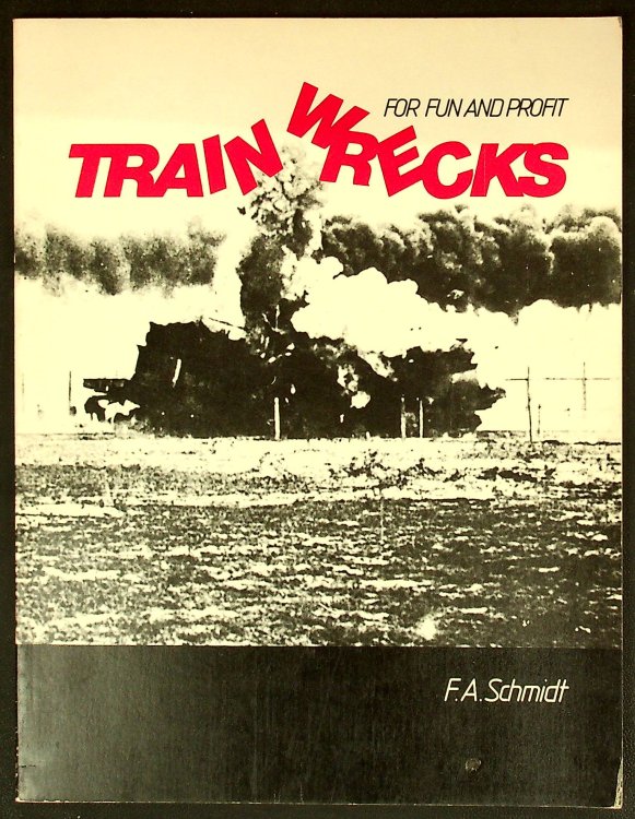 Train wrecks for fun and profit