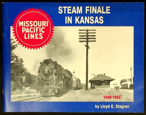 Missouri Pacific Steam Finale in Kansas, 1940-1952