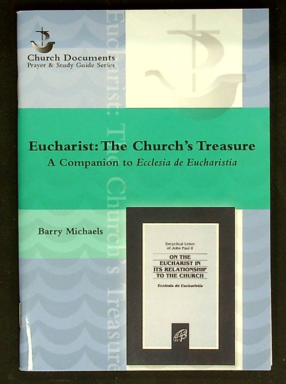 Eucharist: The Church's Treasure