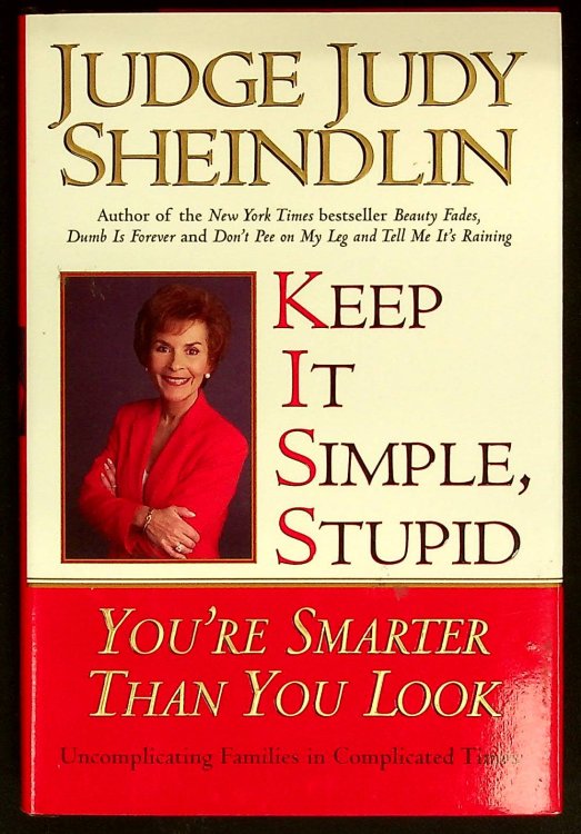 Keep It Simple, Stupid: You're Smarter Than You Look