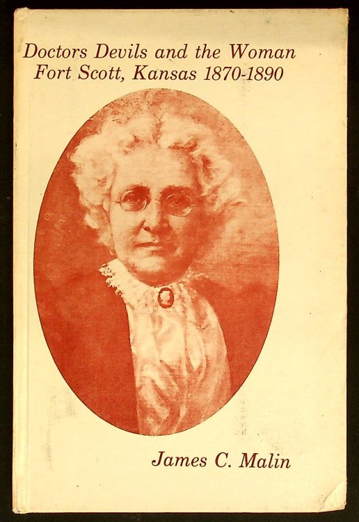 Doctors, devils, and the woman: Fort Scott, Kansas, 1870-1890