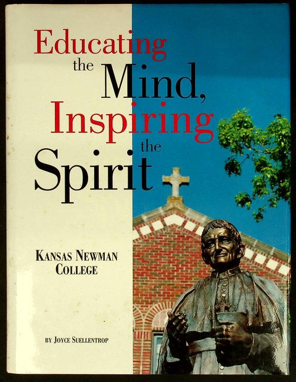 Kansas Newman College: Educating the Mind, Inspiring the Spirit