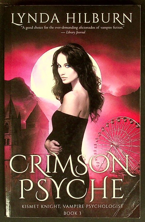 Crimson Psyche: Kismet Knight, Vampire Psychologist, Book #3
