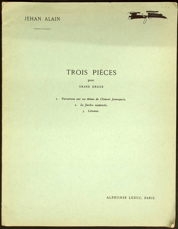 Alain: Trois Pieces pour Grande Orgue
