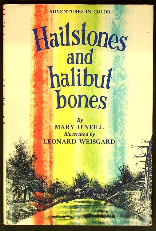 Hailstones And Halibut Bones Adventures in color