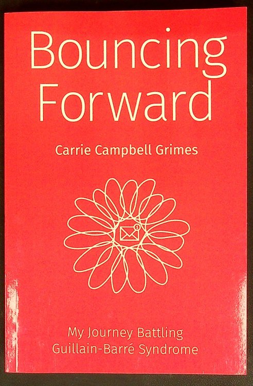 Bouncing Forward: My Journey with Guillain-Barr Syndrome