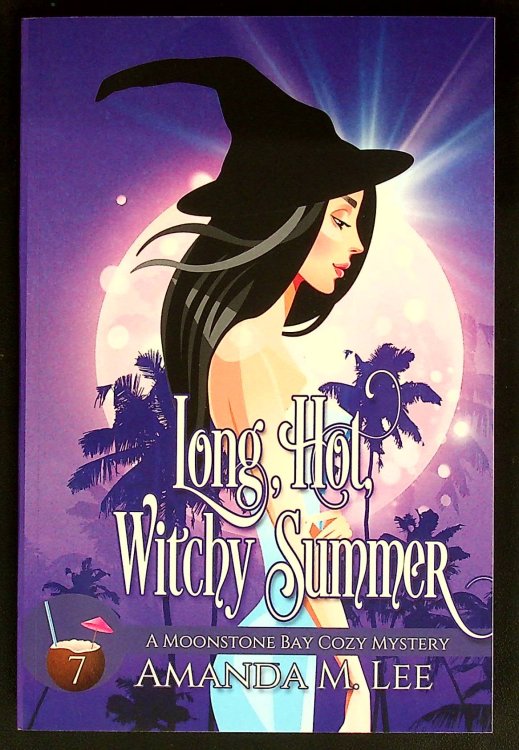 Long, Hot, Witchy Summer (A Moonstone Bay Cozy Mystery)