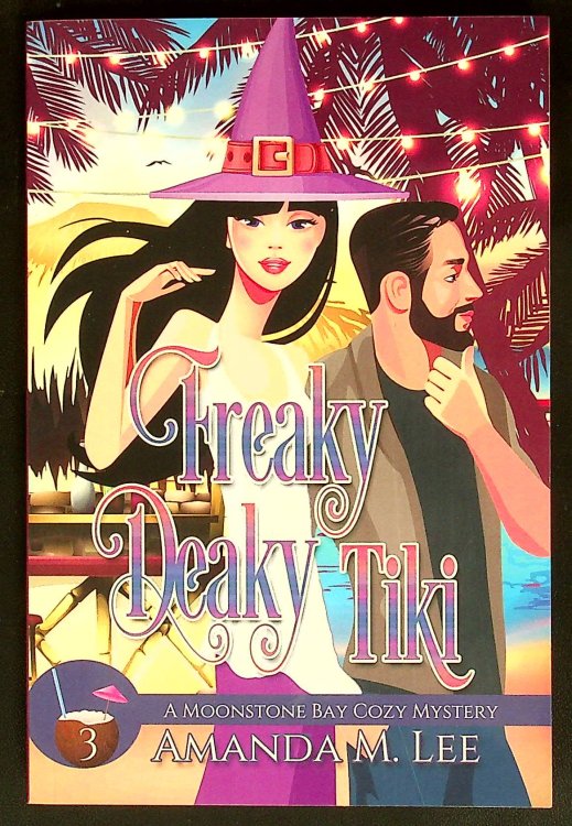 Freaky Deaky Tiki (A Moonstone Bay Cozy Mystery)