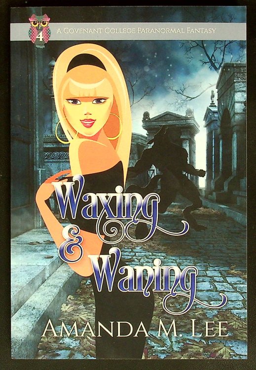 Waxing & Waning (Covenant College)