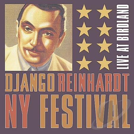 The Django Reinhardt New York Festival Live At Birdland