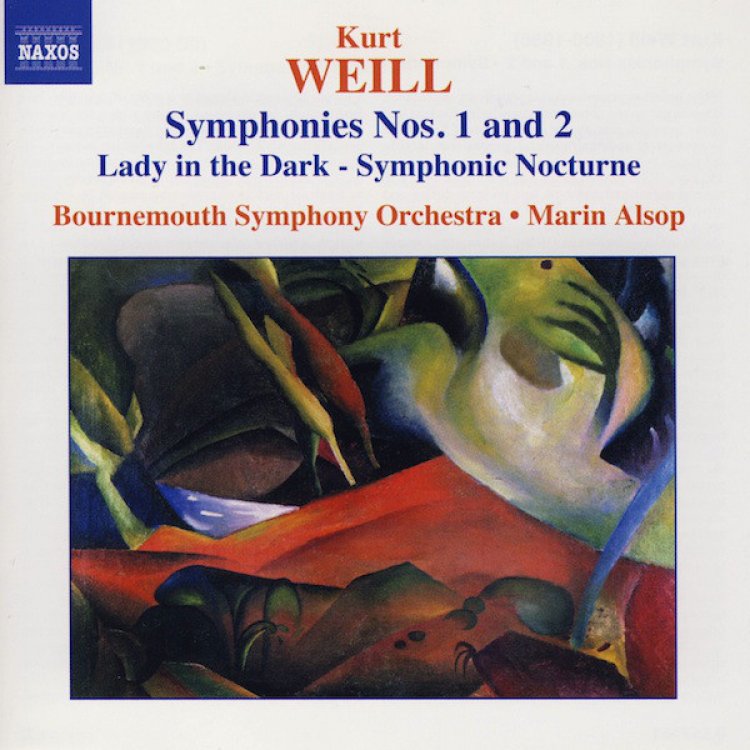 Kurt Weill: Symphonies Nos. 1 & 2; Lady in the Dark - Symphonic Nocturne