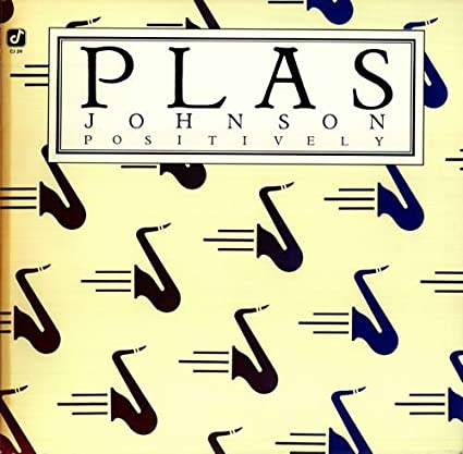 Plas Johnson Positively 1976 USA vinyl LP CJ-24