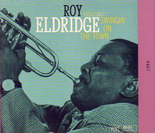 Swingin' on the Town by Roy Eldridge (1999-07-27)