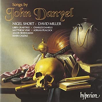 Danyel, J.: Complete Songs & Lute Music