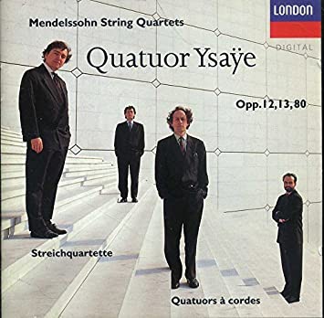Mendelssohn: String Quartets Nos. 1, 2 & 6 - Quatuor Ysaye