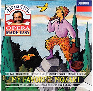 My Favorite Mozart (Pavarotti's Opera Made Easy)