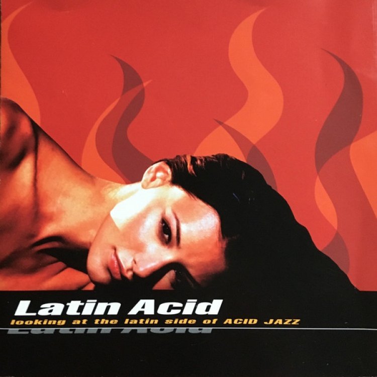 Latin Acid: Looking at the Latin Side of Acid Jazz