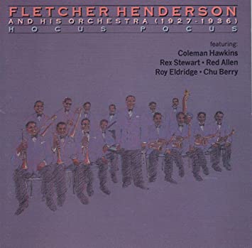 Fletcher Henderson and His Orchestra (1927-1936): Hocus Pocus