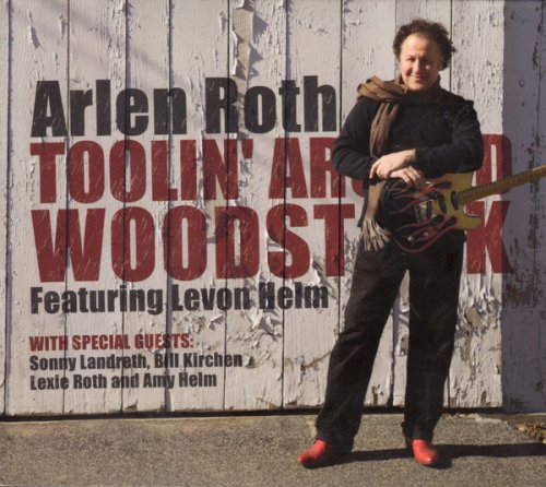 Toolin Around Woodstock Featuring Levon Helm