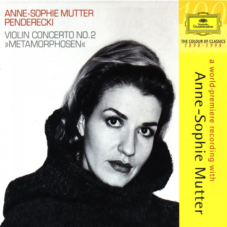 Krzysztof Penderecki: Concerto for Violin & Orchestra No. 2 'Metamorphosen' (1992-95) / Bla Bartk: Sonata for Violin & Piano No. 2, Sz 76 (1922) - Anne-Sophie Mutter / London Symphony Orchestra / Krzysztof Penderecki / Lambert Orkis