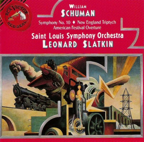 William Schuman: Symphony No. 10 / New England Triptych / American Festival Overture