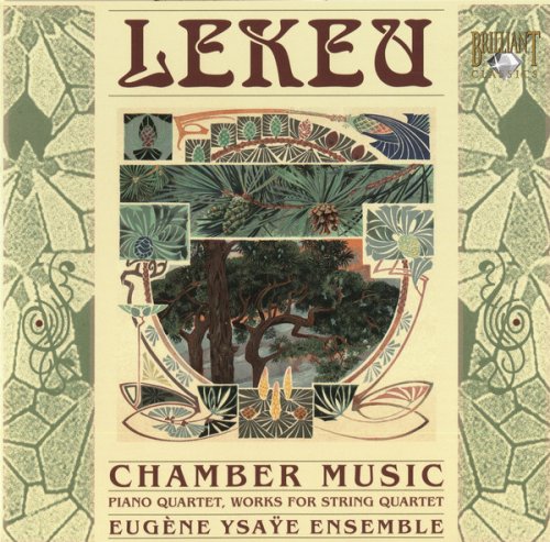 Lekeu: Chamber Music: Eugene Ysaye Ensemble