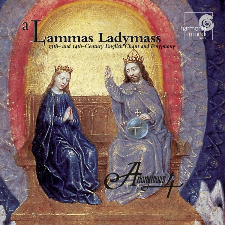 A Lammas Ladymass: 13th and 14th Century English Chant and Polyphony