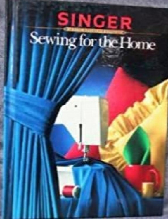 Sewing for the Home (Singer Sewing Reference Library)