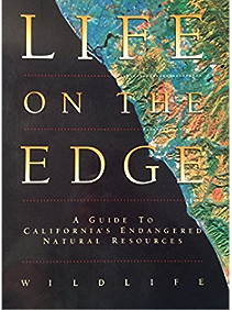 Life on the Edge: A Guide to California's Endangered Natural Resources : Wildlife