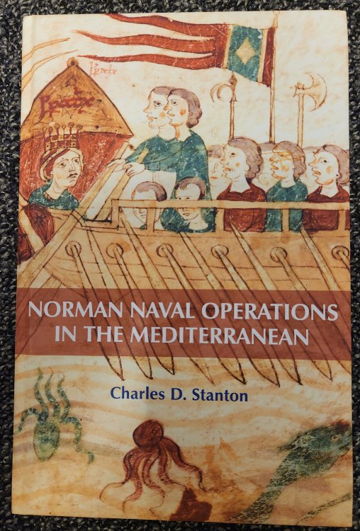 Norman Naval Operations in the Mediterranean (Warfare in History, 33)