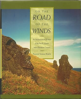 On the Road of the Winds: An Archaeological History of the Pacific Islands before European Contact