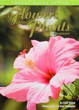 Image for Flowers and Plants of Hawaii: Pocket Guide Series Flowers and Plants of Hawaii: Pocket Guide Series