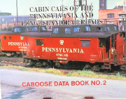 Cabin Cars of the Pennsylvania and Long Island Railroads (Caboose Data Book No. 2)