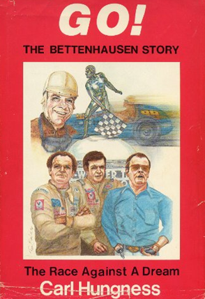 Go: The Bettenhausen Story : The Race Against a Dream