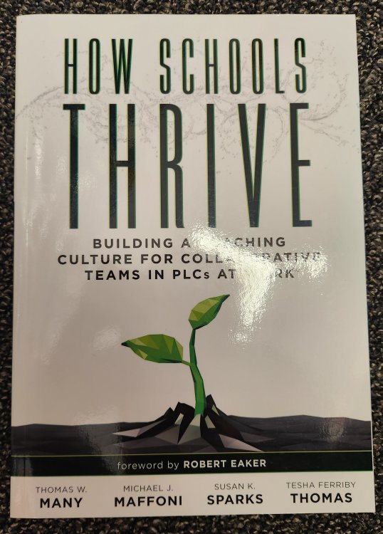 How Schools Thrive: Building a Coaching Culture for Collaborative Teams in PLCs at Work (Effective coaching strategies for PLCs at Work )
