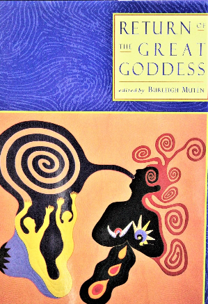 Return of the Great Goddess