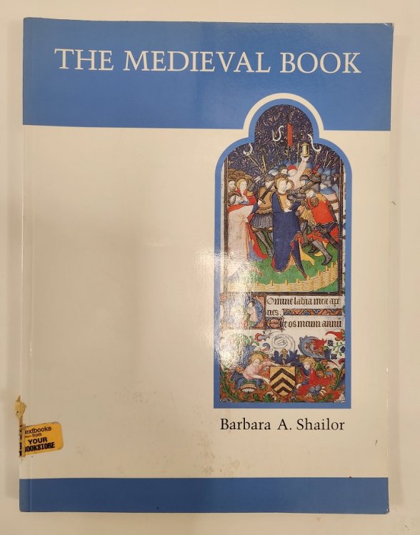 The Medieval Book: Illustrated from the Beinecke Rare Book and Manuscript Library (MART: The Medieval Academy Reprints for Teaching)