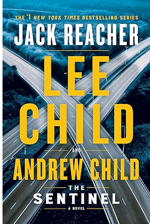 The Sentinel: A Jack Reacher Novel