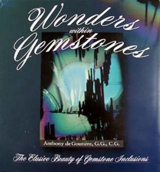 Wonders Within Gemstones : The Elusive Beauty of Gemstone Inclusions