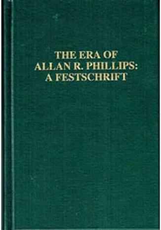 The Era of Allan R. Phillips: A Festschrift
