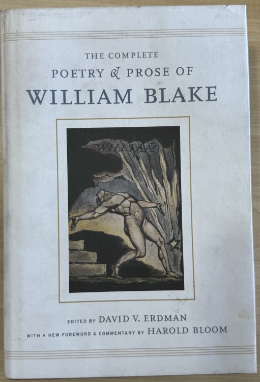 The Complete Poetry and Prose of William Blake: With a New Foreword and Commentary by Harold Bloom