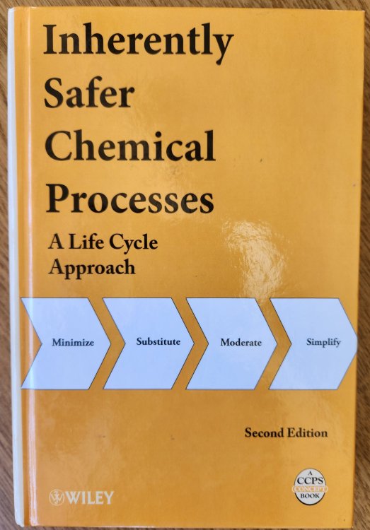 Inherently Safer Chemical Processes: A Life Cycle Approach