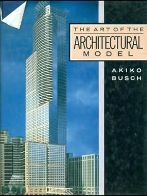 The Art of the Architectural Model