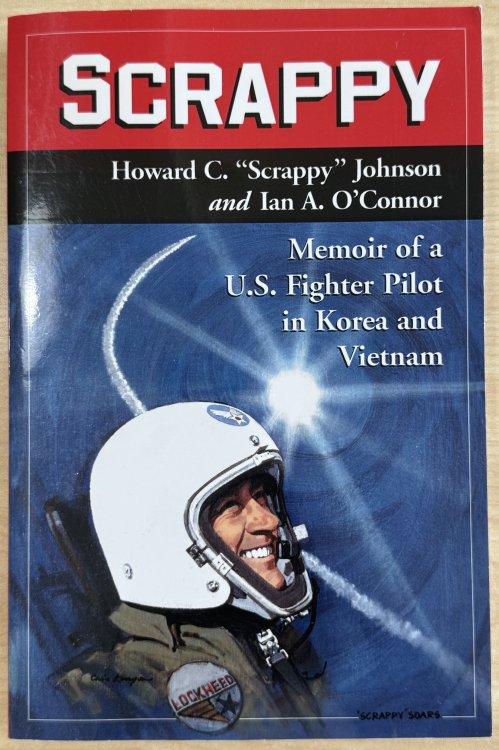 Scrappy: Memoir of a U.S. Fighter Pilot in Korea and Vietnam
